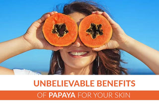 Unbelievable Benefits of Papaya for Your Skin