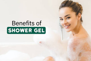 The Guide to Using Shower Gel: Benefits and More